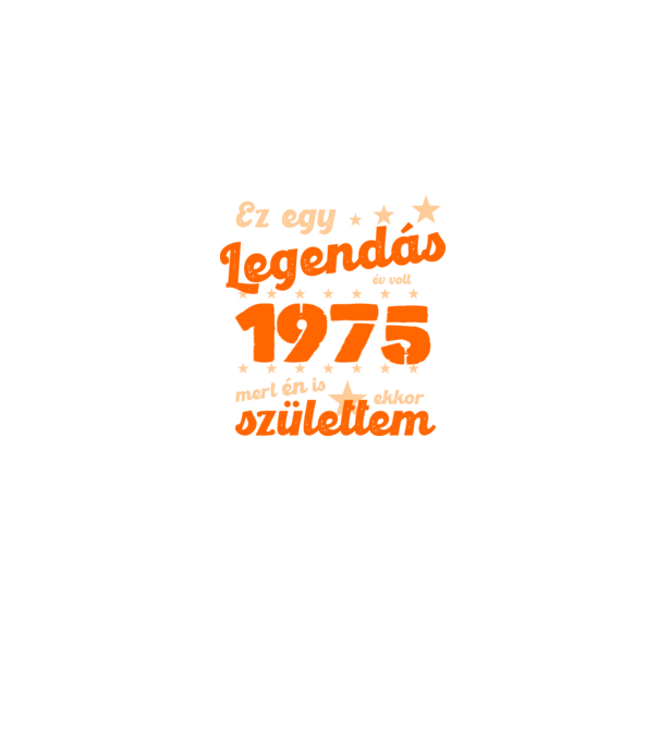 Legendás év volt, mert én is ekkor születtem, 1975, dátum, felirat minta farmerkék pólón