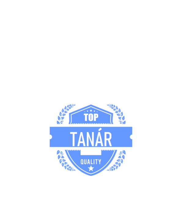 TOP QUALITY TANÁR APUKA, Ebléma minta fehér pólón