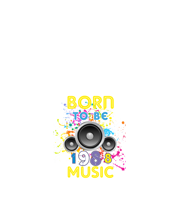 born to be music születésnapi DJ ,1988-ban született minta fehér pólón