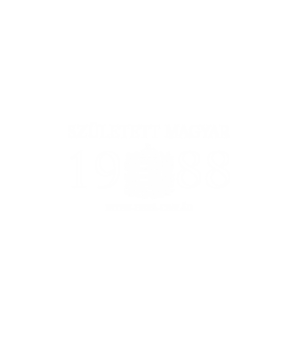 SZÜLETETT MAGYAR, ISTEN HAZA CSALÁD, SZÜLETETT 1988-BAN, MAGYAR CÍMER minta fehér pólón
