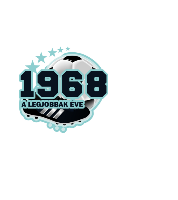 FOCISTÁS SZÜLINAP A LEGJOBBAK ÉVE 1968 minta fehér pólón