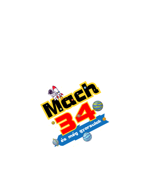 mach 34 és még gyorsulok, születésnapi minta űrhajós minta fehér pólón
