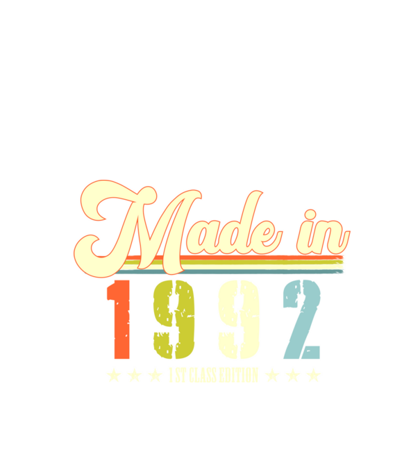made in 1992, 1st class edition, születésnap, 1992-ben készült minta fekete pólón