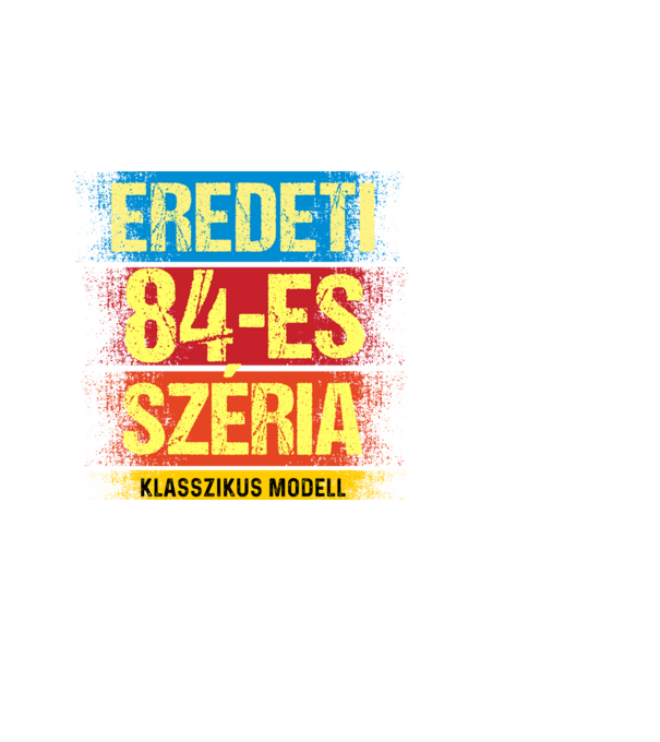 EREDEDI 84-ES SZÉRIA KLASSZKUS MODELL, RETRO SZÜLETÉSNAP minta fekete pólón