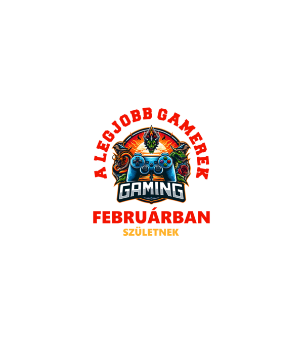 A LEGJOBB GAMEREK FEBRUÁRBAN SZÜLETNEK minta fekete pólón