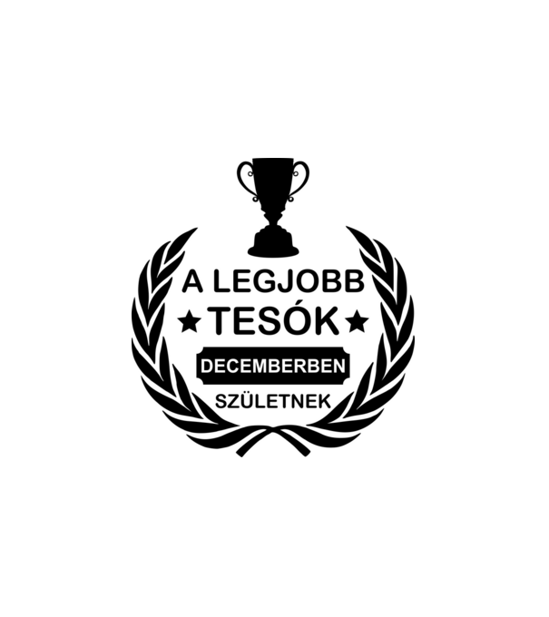 LEGJOBB TESÓK DECEMBER minta fehér pólón