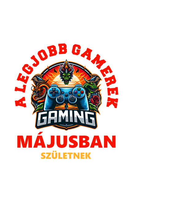 A LEGJOBB GAMEREK MÁJUSBAN SZÜLETNEK minta fehér pólón