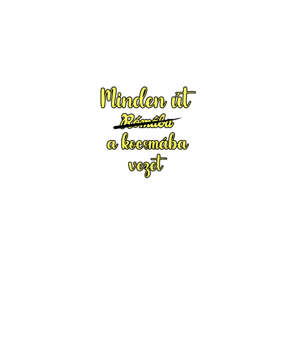 minden út a kocsmába vezet minta fehér pólón