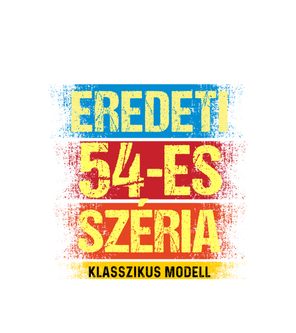 EREDEDI 54-ES SZÉRIA KLASSZKUS MODELL, RETRO SZÜLETÉSNAP minta fehér pólón