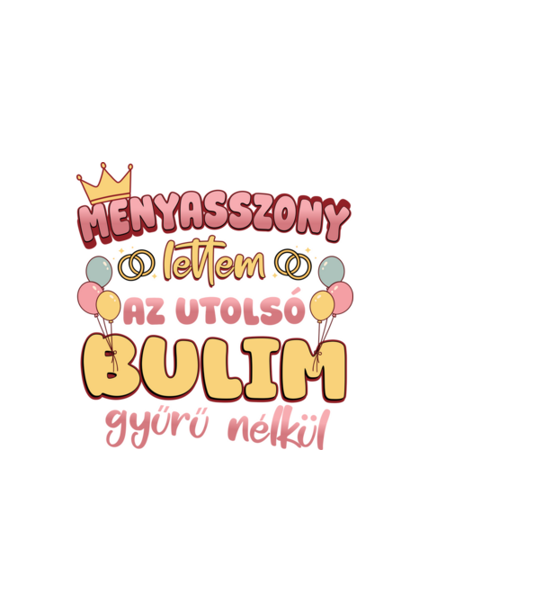 Menyasszony lettem minta fehér pólón