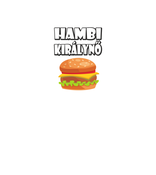 Hambi királynő minta fehér pólón