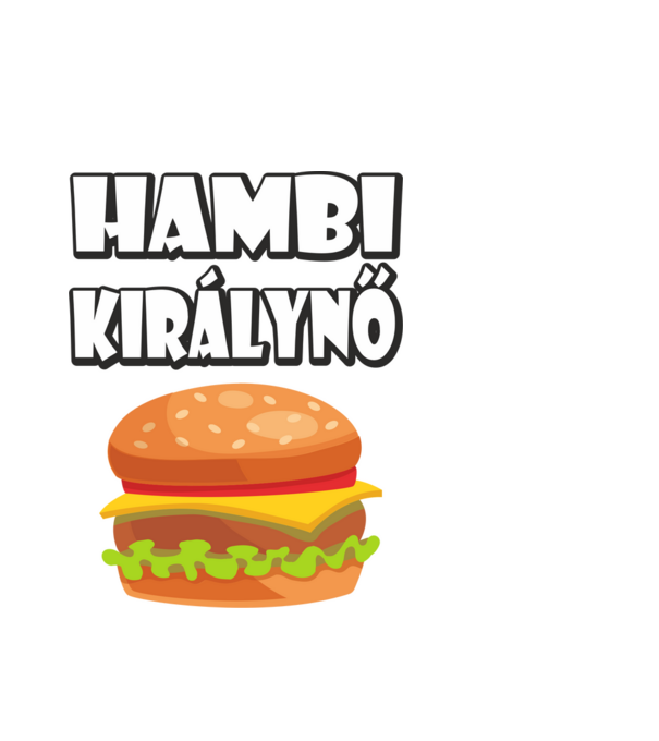 Hambi királynő minta fehér pólón