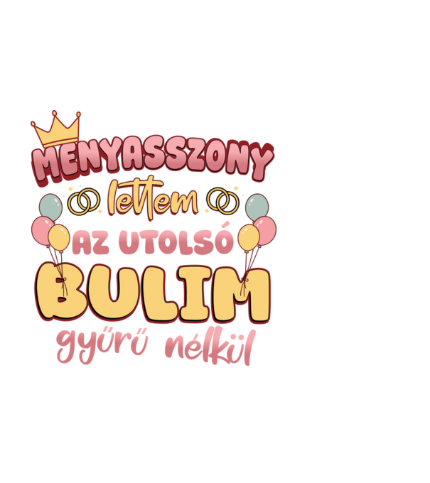 Menyasszony lettem minta fekete pólón