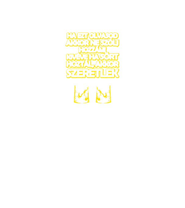 Ha ezt olvasod akkor ne szólj hozzám, sör minta fekete pólón