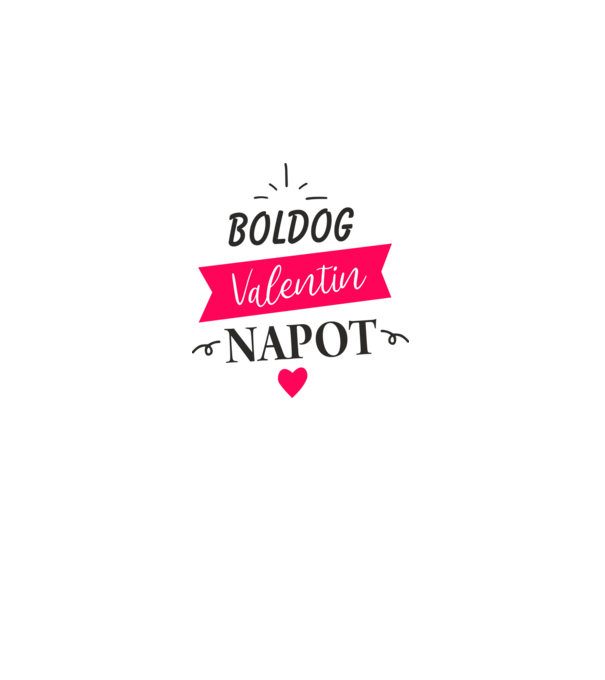 Boldog Valentin Napot! minta fehér pólón