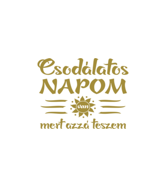 Csodálatos napom van, mert azzá teszem (Színezhető) minta fehér pólón
