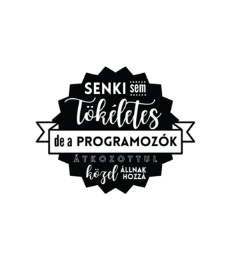 Senki sem tökéletes, de a programozók átkozottul közel állnak hozzá minta fehér pólón