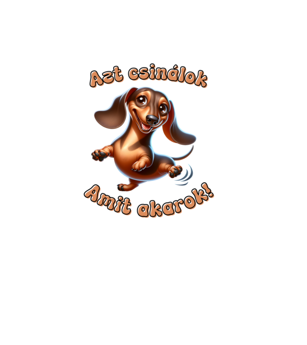 Azt csinálok amit akarok - Tacskó minta fehér pólón