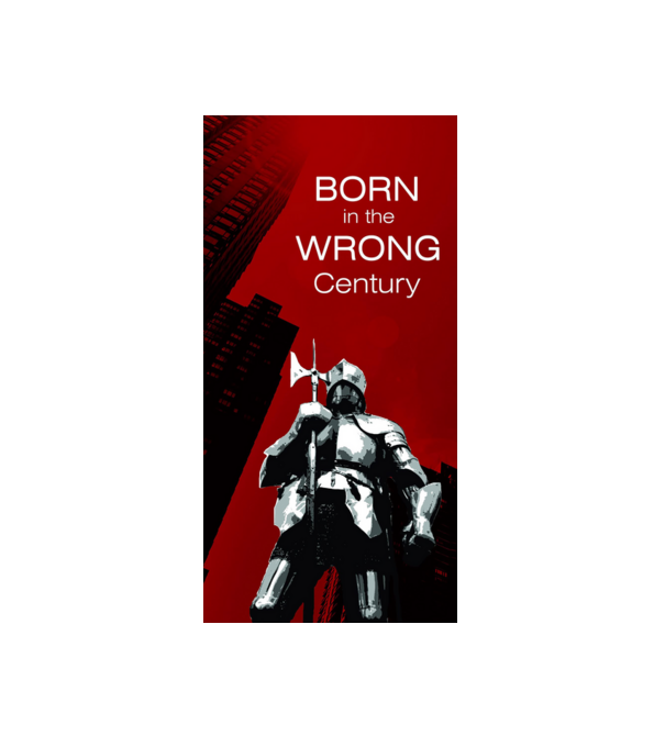 Born in the Wrong Century – Lovag panelgrafika | Retro-fantasy pólóminta minta fehér pólón