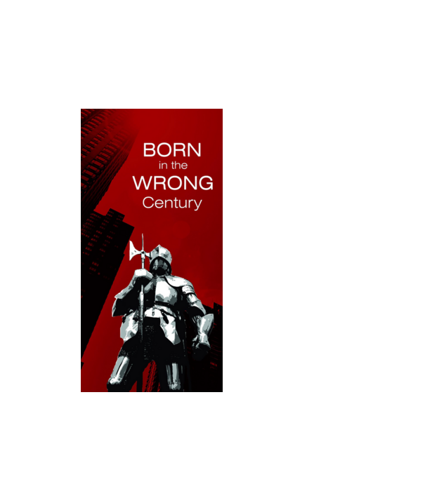 Born in the Wrong Century – Lovag panelgrafika | Retro-fantasy pólóminta minta fekete pólón