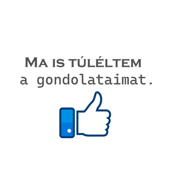 Ma is túléltem minta fehér pólón