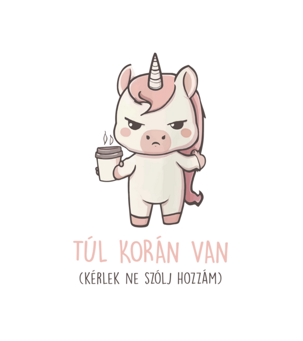 Túl korán minta fehér pólón