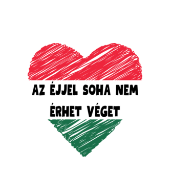 Az éjjel soha nem érhet véget! Szurkolói póló! Magyar válogatott minta fehér pólón