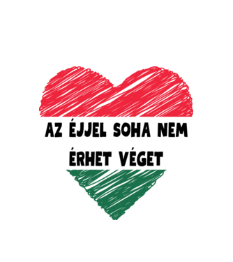 Az éjjel soha nem érhet véget! Szurkolói póló! Magyar válogatott minta fehér pólón