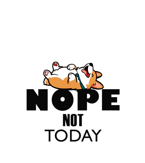Nope, not today corgi minta fehér pólón
