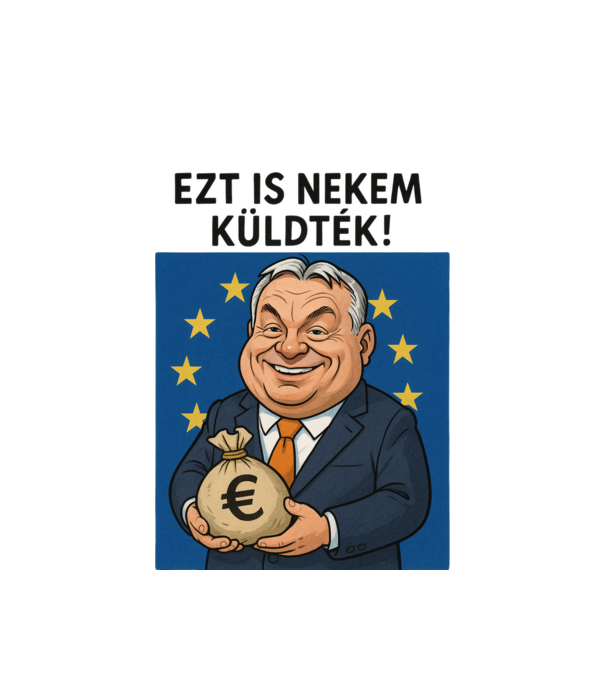 EU-s pénzek eltüntetője minta fehér pólón