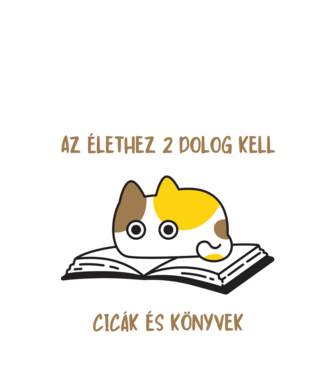 Az élethez 2 dolog kell cicák és könyvek minta fehér pólón