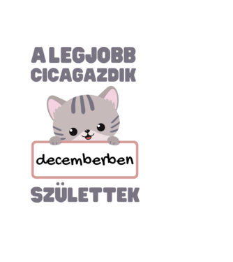 A legjobb cicagazdik decemberben születtek minta világoskék pólón