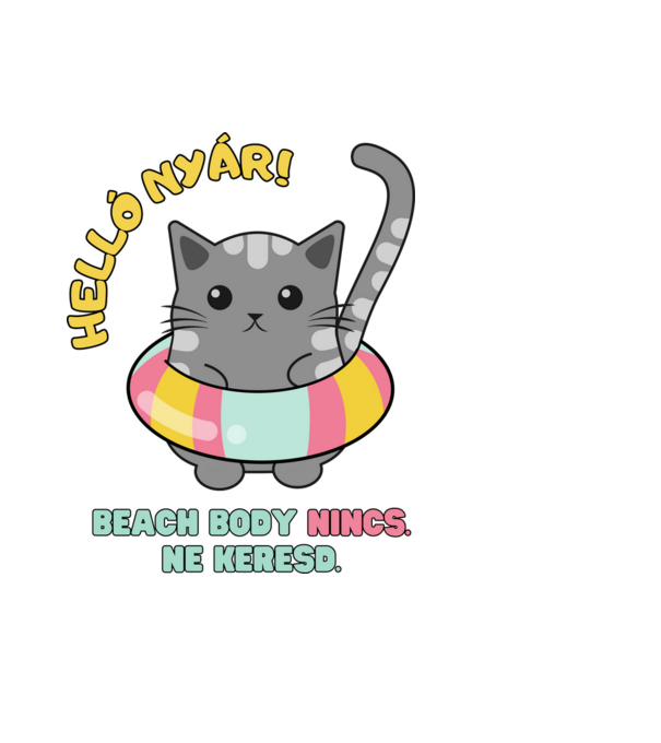 Helló Nyár! Beach Body nincs. Ne keresd. Cica minta világoskék pólón