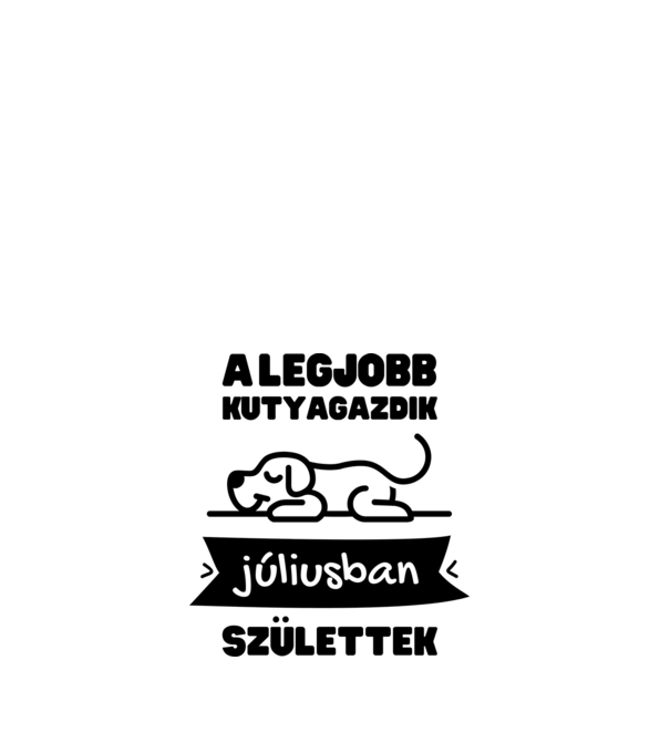 A legjobb kutyagazdik júliusban születtek minta fehér pólón