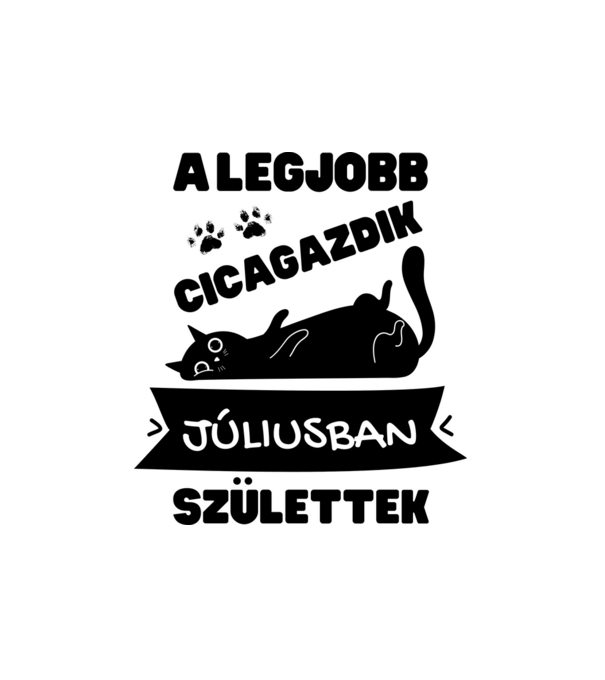 A legjobb cicagazdik júliusban születtek minta fehér pólón