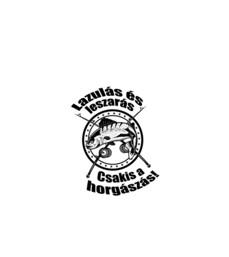 Csakis a horgászás  minta fekete pólón