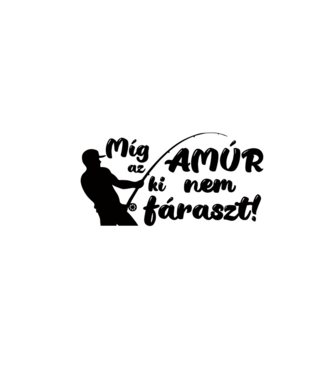 Míg az amúr ki nem fáraszt horgász póló minta fehér pólón