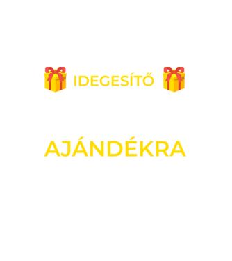 Idegesítő tesómat ajándékra minta fehér pólón