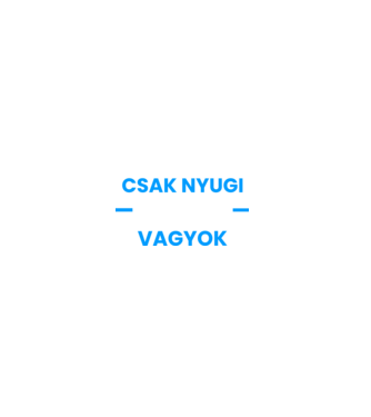 Csak nyugi pultos vagyok minta farmerkék pólón