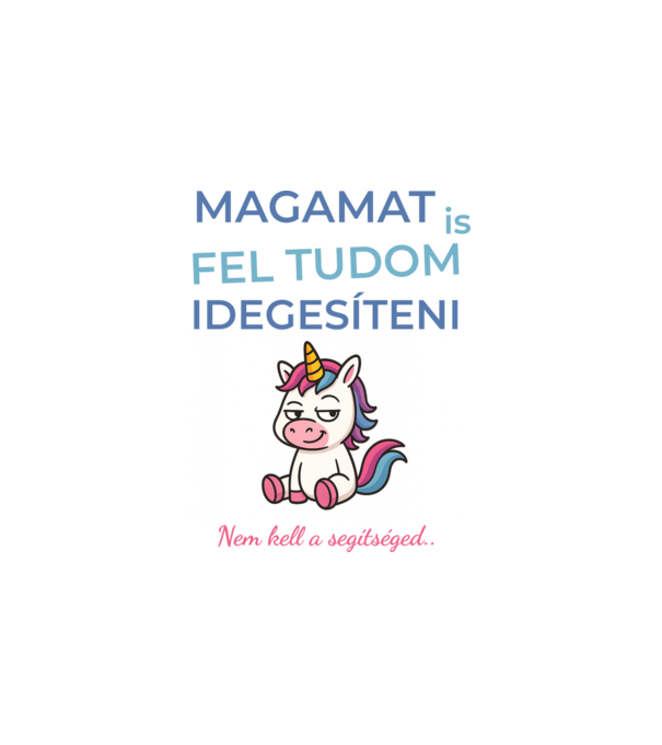 Magamat is fel tudom idegesíteni minta fehér pólón