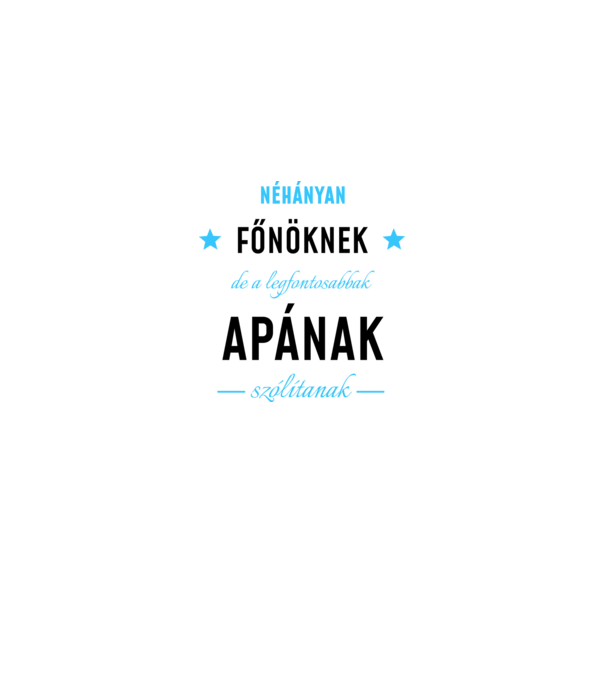 Néhányan főnöknek minta fekete pólón