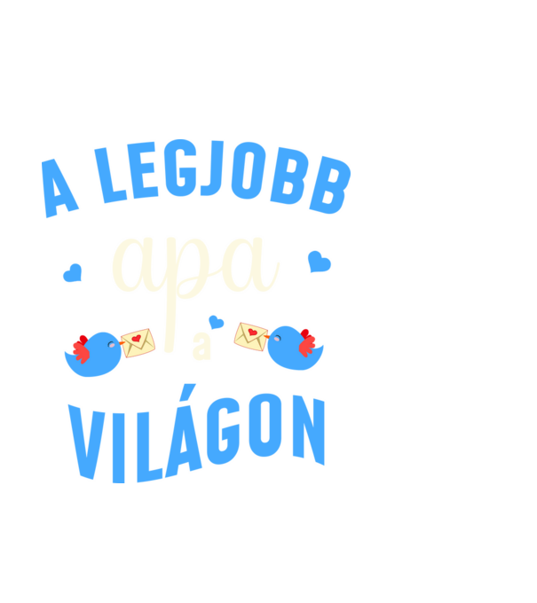 Legjobb apa a világon minta fekete pólón