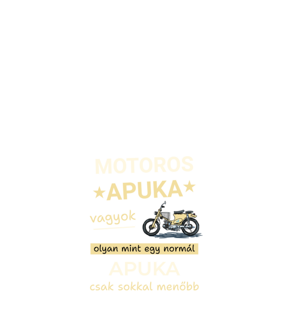 Motoros Apa minta fehér pólón