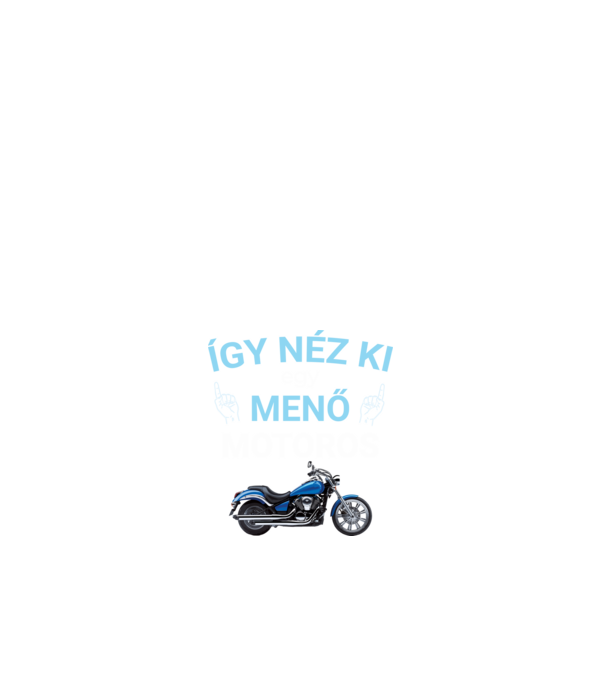 Menő Motoros minta fehér pólón