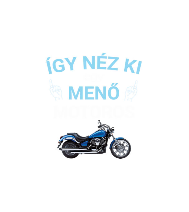 Menő Motoros minta fehér pólón