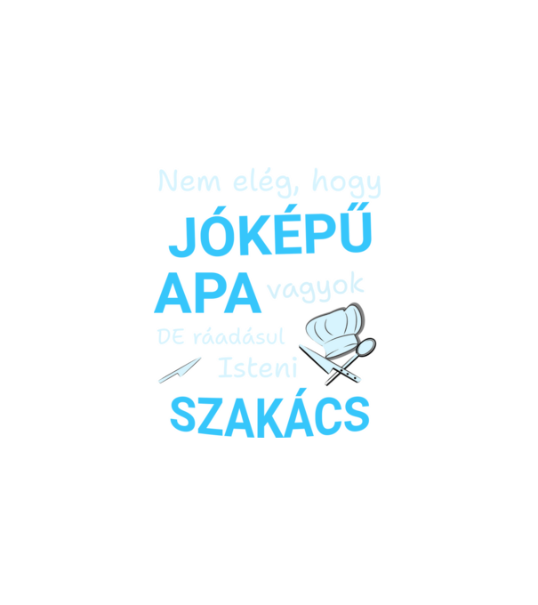Apa - Jóképű Szakács minta fekete pólón