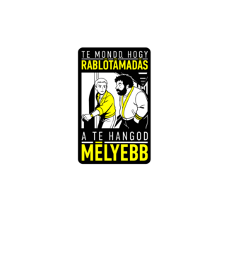 A te hangod mélyebb... minta fehér pólón