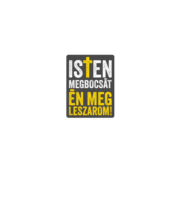 Én meg leszarom minta fehér pólón