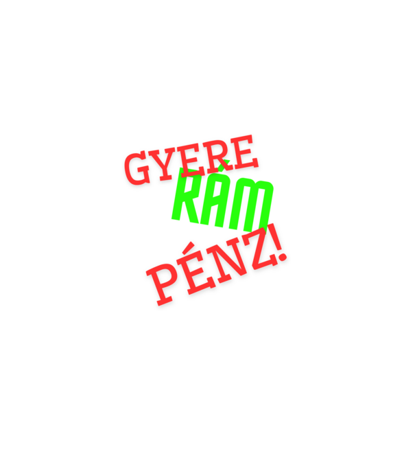 gyere pénz (2) minta szürke pólón