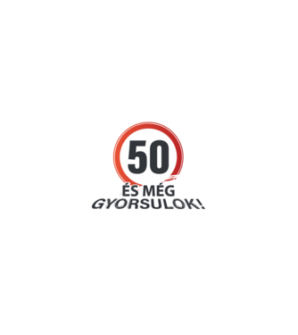 50-es tábla - és még gyorsulok - fehér minta homokszín pólón